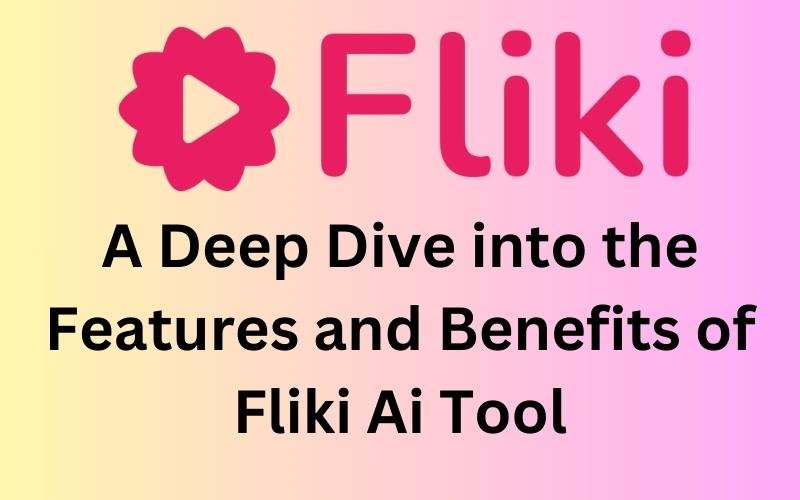 You are currently viewing Fliki App Review in 2023: A Deep Dive into the Features and Benefits of Fliki Ai Tool