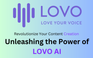Read more about the article The Future of Content: 8 Ways LOVO AI Empowers Your Creative Journey