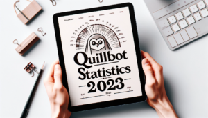 Read more about the article Number Of QuillBot Statistics (Dec 2023)